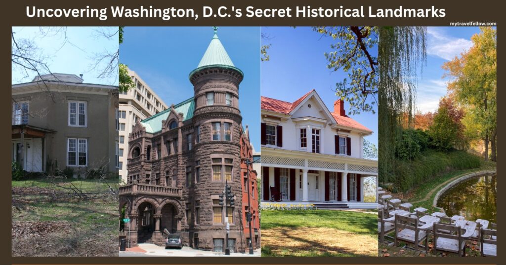 Washington, D.C.'s Secret Historical Landmarks.mytravelfellow