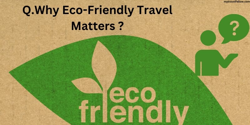 Why Eco-Friendly Travel Matters